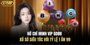 Hồ Chí Minh Vip Go88 | Xổ Số Siêu Tốc Với Tỷ Lệ 1 Ăn 99